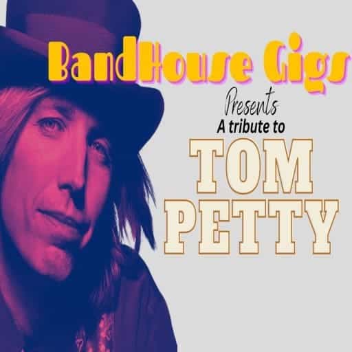 Bandhouse Gigs - A Tribute To Tom Petty