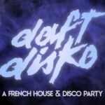 Daft Disko - A French House & Disco Party