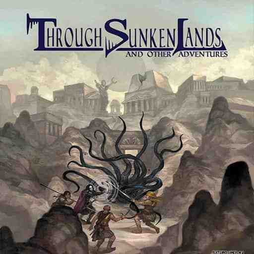Through the Sunken Lands