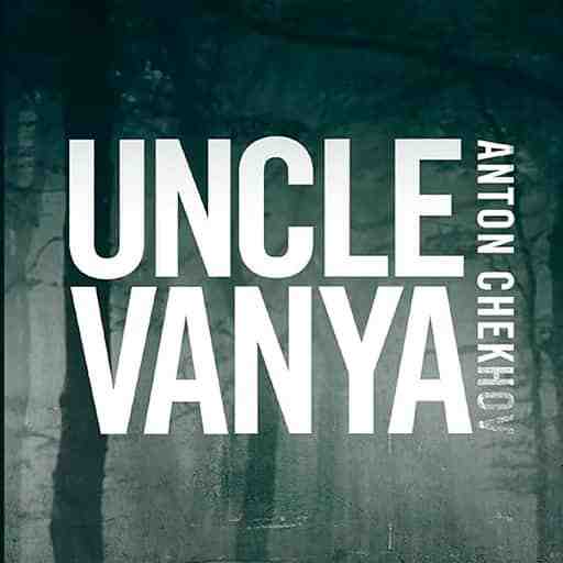 Uncle Vanya